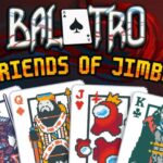 Balatro - Friends of Jimbo