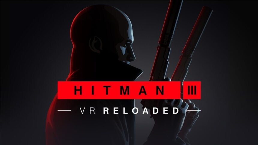 ‘Hitman 3 VR: Reloaded’ Gameplay Revealed in New Trailer, Coming Exclusively to Quest 3 This Summer