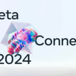 Everything Meta Announced At Connect 2024