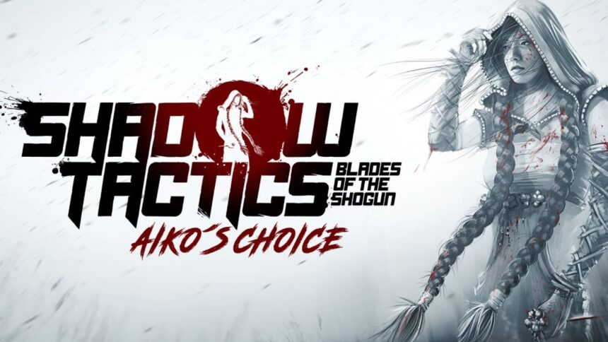 shadow tactics blades of the shogun aiko's choice