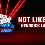 Kendrick Lamar's Not Like Us Is Now A Drake-Slicing Beat Saber Map