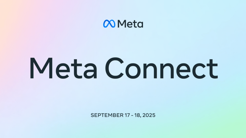 Meta Connect 2025 Takes Place September 17 &amp; 18