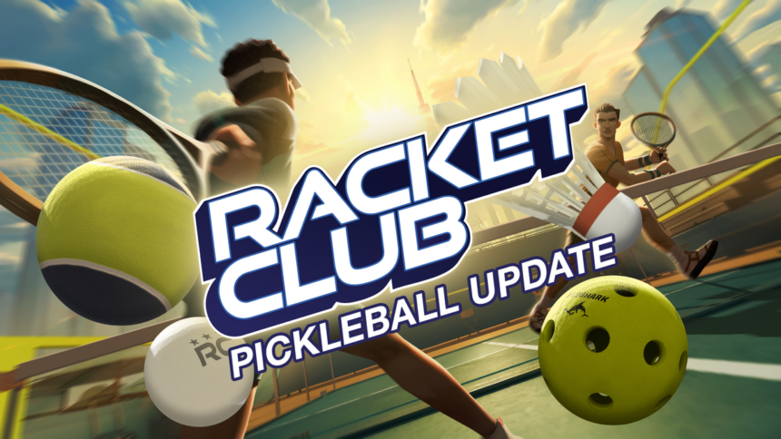 VR Sports Sim Racket Club Adds Pickleball, Table Tennis &amp; More In New Update