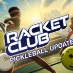 VR Sports Sim Racket Club Adds Pickleball, Table Tennis &amp; More In New Update