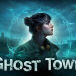 Ghost Town Teases A Sinister VR Mystery In New Gameplay Trailer